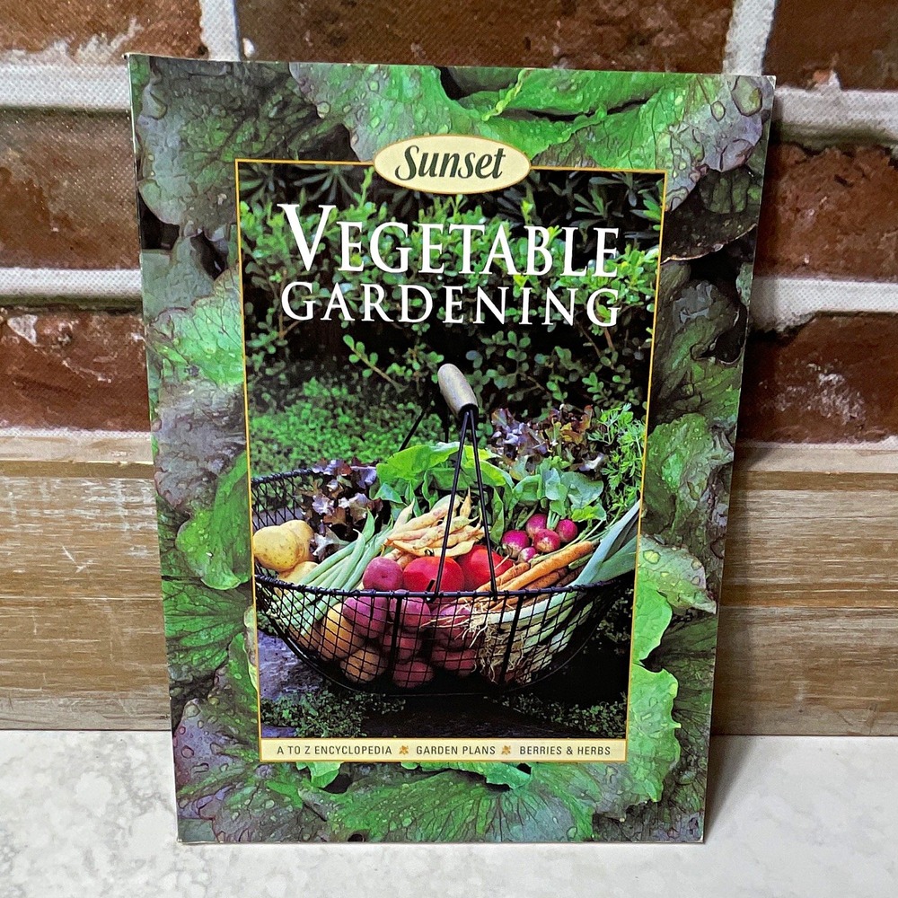 Sunset Books Sunset Vegetable Gardening Paperback 1998 4th Ed Illustrated A-Z